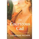 The Courteous Cad By Catherine Palmer